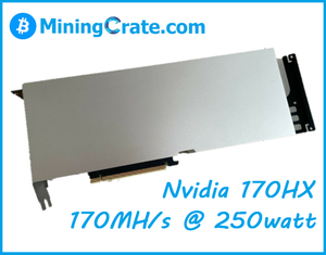 Brand New - NVIDIA 170HX 8GB GPU - UNBELIEVEABLE 170mh/s @ 250w ETH MINING CARD